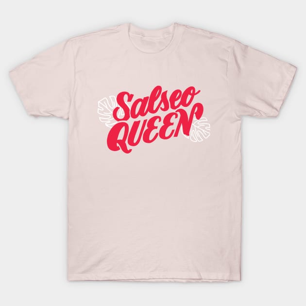 Salseo Queen T-Shirt by Lucia Types